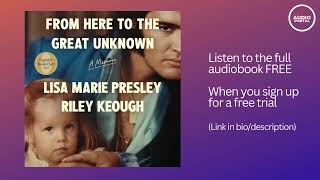 From Here to the Great Unknown Audiobook Summary Lisa Marie Presley [upl. by Adnohsal]