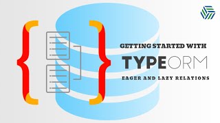 TypeORM  Eager and Lazy Relations [upl. by Oralie]