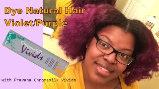 Dye Natural Hair PurpleViolet Using Pravana Chromasilk Vivids in Violet without Bleach [upl. by Nancey]