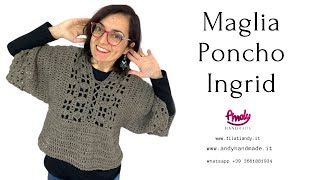 Tutorial Maglia Poncho Ingrid Uncinetto Facile Andy [upl. by Ilhsa]