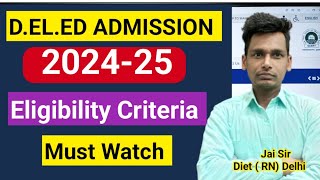 Delhi Deled Admission 202425 Eligibility CriteriaDelhi Diet Admission 2024Sarvguru [upl. by Neerod]