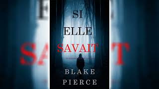 Si elle savait Un mystère Kate Wise – Volume 1 par Blake Pierce  Livres Audio Gratuit Complet [upl. by Llenrahc]