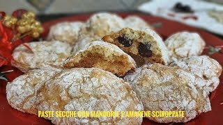 PASTE SECCHE CON MANDORLE E AMARENE SCIROPPATE [upl. by Omocaig]