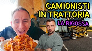 CAMIONISTI IN TRATTORIA  LA RIGOSSA [upl. by Meggs290]