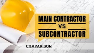 The Difference Between Main Contractor amp Subcontractor In Construction Projects [upl. by Mascia]