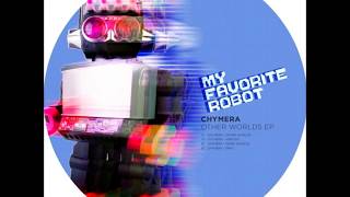 Chymera  Vertigo  My Favorite Robot [upl. by Theta]