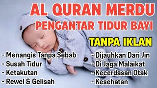 Alquran pengantar tidur bayi ruqyah bayi susah tidur dan rewel [upl. by Lattonia]