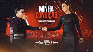 Thiago Aquino Ivete Sangalo  Minha Condição DVD Arrocha Meu Lugar É Aqui [upl. by Iahc]