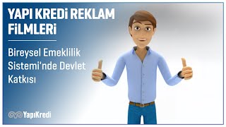 Yapı Kredi  Bireysel Emeklilik Sisteminde Devlet Katkısı [upl. by Zamir]