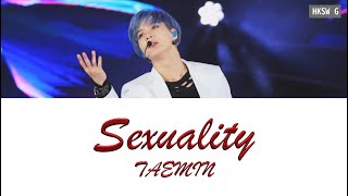 Taemin 泰民 태민  Sexuality Lyrics 中韓歌詞 HANCHN [upl. by Kenneth]