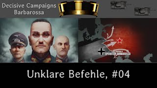 Decisive Campaigns Barbarossa Unklare Befehle Deutsch Lets Play 04 [upl. by Argyle]