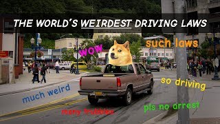 The Weirdest Driving Laws From Around The World [upl. by Eeliab240]