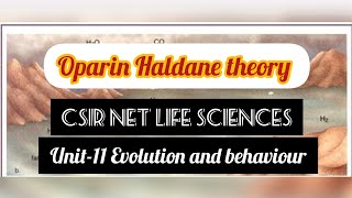 Oparin Haldane theory  Evolution and behaviour  Theory of chemical evolution  CSIR NET [upl. by Emmie22]