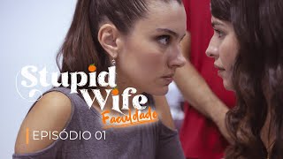 STUPID WIFE Faculdade  Episódio 01 Assista o próximo episódio  Na descrição [upl. by Anoo]