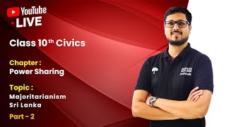 Class 10th Civics Chapter 1Part 2Power Sharing Majoritarianism sri lanka  Session 202324 [upl. by Ehlke]