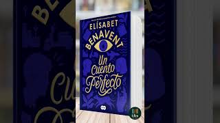 Un Cuento Perfecto de Elísabet Benavent  Libro Resumen [upl. by Lleznol]