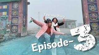 Episode3  Tawang Diary2024 [upl. by Anidnamra]