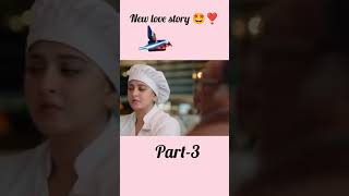 New love story movie hindi part 3💞💞💞💞💞❤️❤️❤️❤️ [upl. by Yclek]