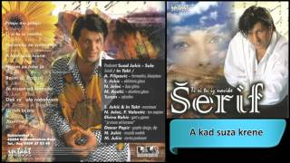 Serif Konjevic  A kad suza krene  Audio 1997 HD [upl. by Goeselt]