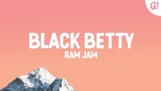 Ram Jam  Black Betty Lyrics [upl. by Ahcsropal]