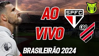 AO VIVO  São Paulo x Athletico Paranaense  MORUMBIS  Campeonato Brasileiro 2024 [upl. by Novel202]