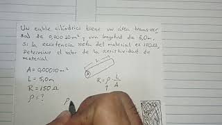 Resistividad y Resistencia Eléctrica  Problemas Resueltos de Electricidad  Física [upl. by Derby]