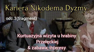 KARIERA NIKODEMA DYZMY odc3 fragment [upl. by Nileuqaj]