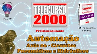 Telecurso 2000  Automação  06 Circuitos pneumáticos e hidráulicos [upl. by Vary424]