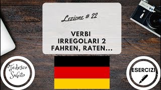 Corso di Tedesco  Lezione 22 VERBI IRREGOLARI 2 con esercizi [upl. by Ellives]