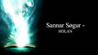 Sannar Søgur  Holan [upl. by Parrisch768]