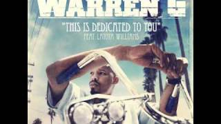 Warren G  This Is Dedicated To You ft Latoiya Williams Nate Dogg Tribute [upl. by Bugbee805]