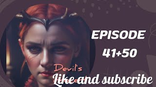 EPISODES 4150  Hindi Romantic Novel Story  Devils Love [upl. by Vezza291]