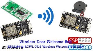 วิธีการทำพร้อมโค๊ดไวเลสดอเบลด้วยคลื่นไมโครเวฟ ESP8266 amp RCWL0516 Wireless Welcome Bell Easy [upl. by Niven512]