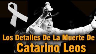 De última Aquí Los Detalles De la muerte de “Catarino Leos“ de Los Rancheritos Del Topo Chico [upl. by Richardo]