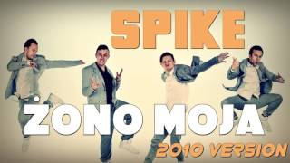 SPIKE  Żono moja 2010 VERSION [upl. by Ttekcirc]