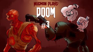 Mugman Learns about Doom  Mugman Plays Doom  Part 3 KATV [upl. by Einimod335]