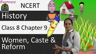 NCERT Class 8 History Chapter 9 Women Caste and Reform Examrace  English [upl. by Osi]