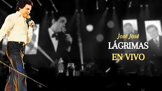 José José  Lágrimas En vivo [upl. by Labina]