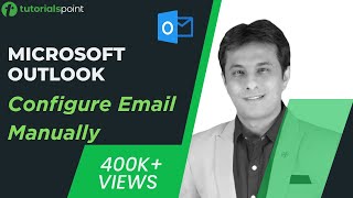 MS Outlook  Configure Email Manually  How to Arrange Outlook Inbox  Tutorialspoint [upl. by Matless]