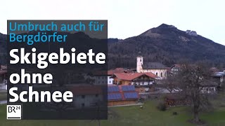 Kein Schnee in Skigebieten – Bewährungsprobe für Bergdörfer  Abendschau  BR24 [upl. by Godding]