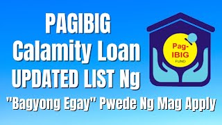 Pagibig Calamity Loan Updated List Ng Bagyong quotEgayquot Pwede Ng Mag Apply [upl. by Ajssatan]