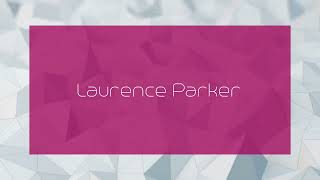 Laurence Parker  appearance [upl. by Ailehc]