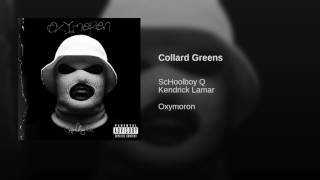 SchoolBoy Q  Collard GreensAudioFt Kendrick Lamar [upl. by Gussi810]