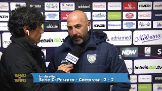 Pescara  Carrarese 22 Calabro quotSapevamo delle loro difficoltÃ  dovevamo chiudere primaquot [upl. by Erlene]