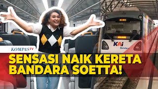 Sensasi Naik Kereta Bandara SoekarnoHatta Tarif Murah hingga Fasilitas Mewah [upl. by Gothard]