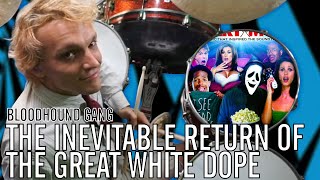 Bloodhound Gang  The Inevitable Return Of The Great White Dope  Office Drummer First Playthrough [upl. by Henderson952]