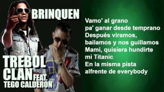 Trebol Clan feat Tego Calderon  Brinquen Lyric Video [upl. by Yewed]