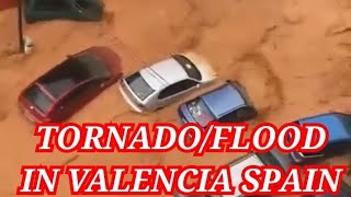 TORNADOFLOOD IN VALENCIA SPAIN CezmaIgorotaIloveEstepona [upl. by Ailesor913]