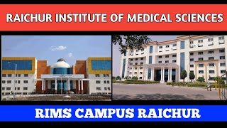 RIMS CAMPUS RAICHUR  RAICHUR INSTITUTE OF MEDICAL SCIENCES RAICHUR  GOVERMENT COLLEGE OF NURSING [upl. by Jobey]