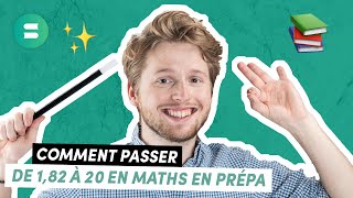 Comment Passer de 182 à 20 en MATHS EN PRÉPA  🧮La Méthode pour progresser en maths [upl. by Enrev]